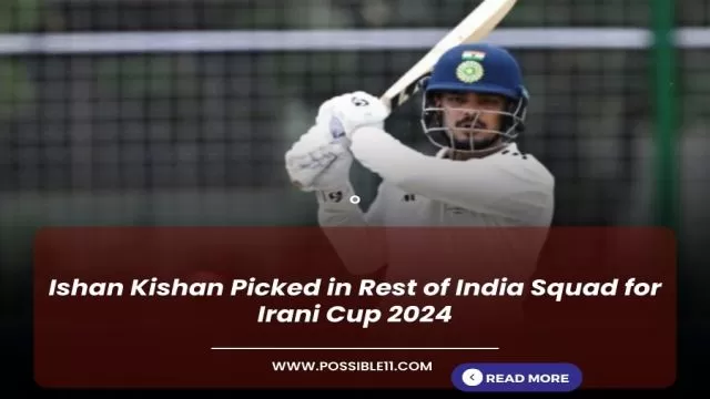 Ishan Kishan Picked in Rest of India