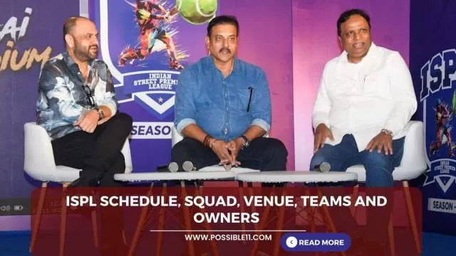 ISPL (Indian Street Premier League) Schedule, Squad,