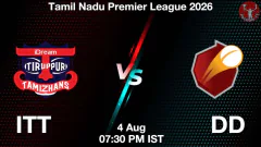 ITT vs DD TNPL 2026 Picture