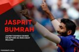 Jasprit Bumrah Shines On