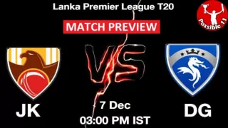 JK vs DG Match Preview, Lanka