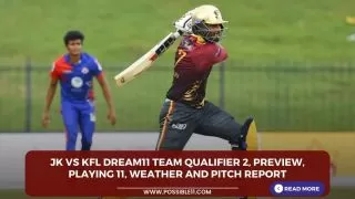 JK vs KFL Dream11 Team Qualifier