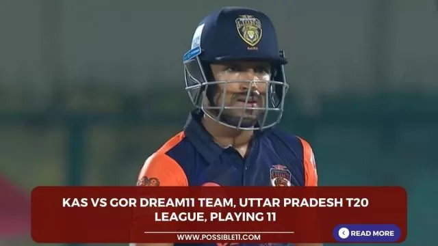 KAS vs GOR Dream11 Team, Uttar Pradesh