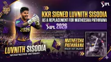 KKR signed Luvnith Sisodia
