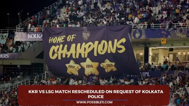 KKR vs LSG match rescheduled on request