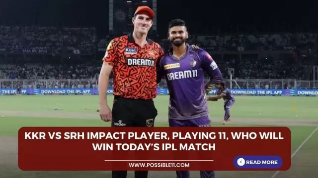 KKR vs SRH Impact Player, Playing 11,