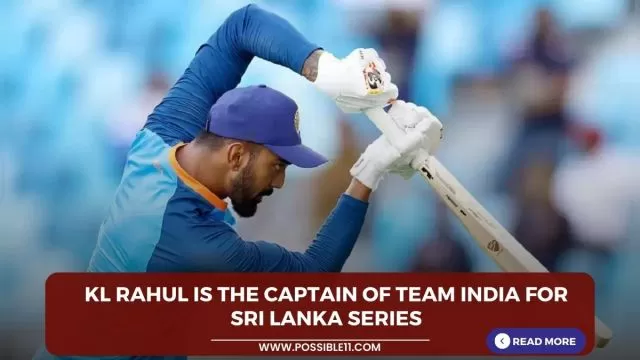 KL Rahul is the captain of Team