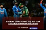 KL Rahul’s Gesture For