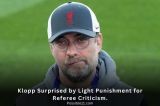 Klopp Surprised by Light
