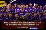 Kolkata Knight Riders full