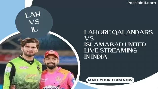 Lahore Qalandars Vs Islamabad United Live Streaming