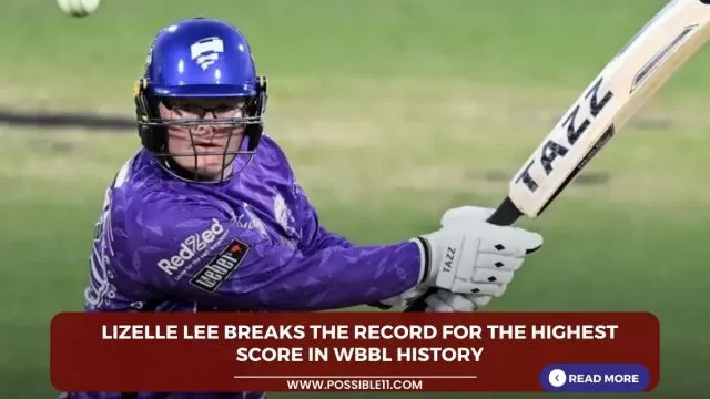 Lizelle Lee breaks the record for the