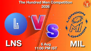 LNS vs MIL 2026 Match Preview,