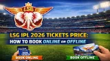 LSG IPL 2026 Tickets: