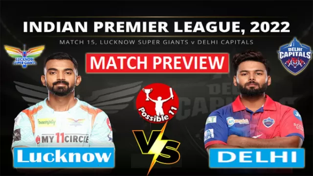 LSG vs DC Match Preview, Dream11 Match