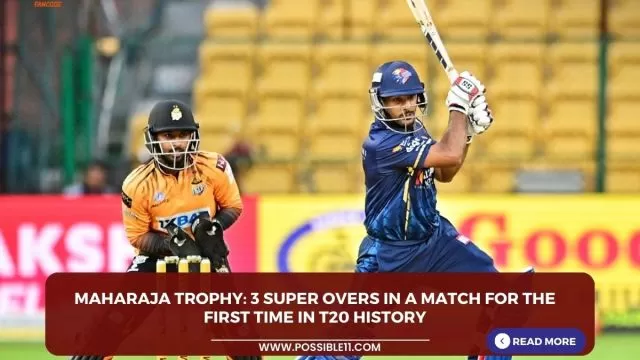Maharaja Trophy: 3 super overs in a