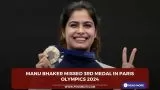 Manu Bhaker Missed her