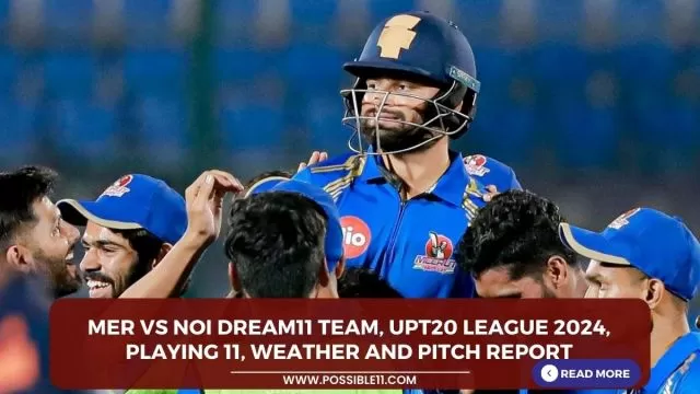 MER vs NOI Dream11 Team, UPT20 League
