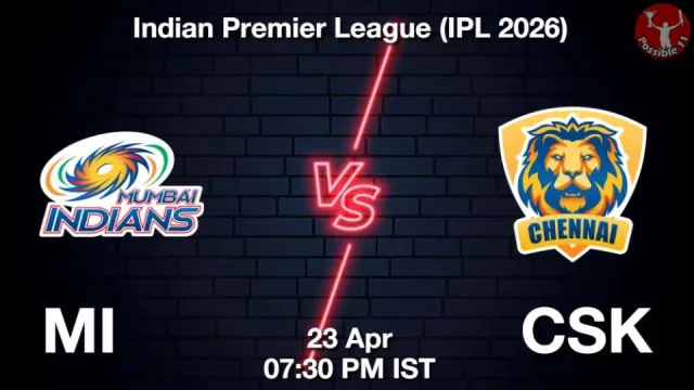 MI vs CSK IPL 2026: Match Preview,
