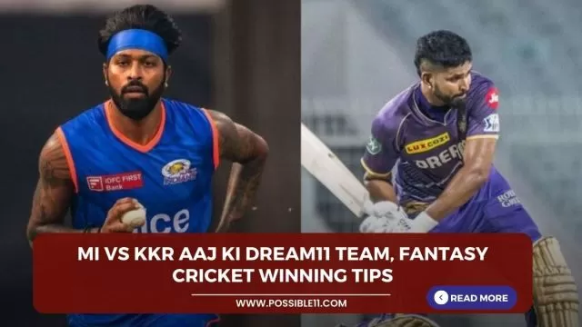 MI vs KKR Aaj ki Dream11 team,