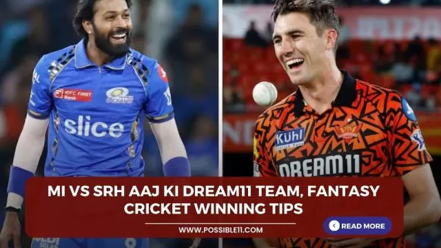 MI vs SRH Aaj ki Dream11 team,