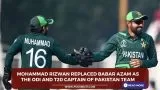 Mohammad Rizwan replaced Babar