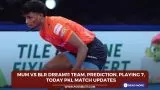 MUM vs BLR Dream11
