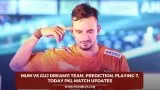 MUM vs GUJ Dream11