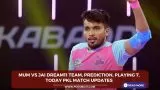 MUM vs JAI Dream11