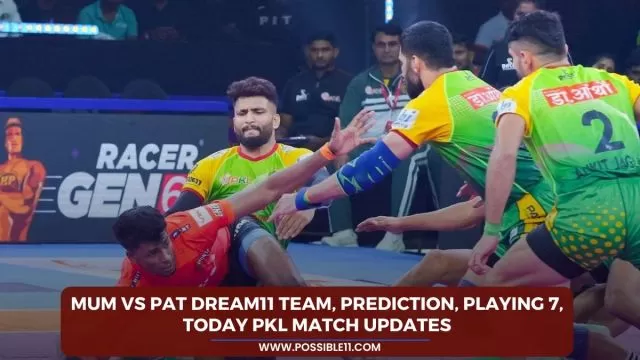 MUM vs PAT Dream11 Team, Prediction, Playing