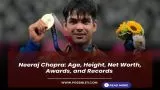 Neeraj Chopra: Age, Height,