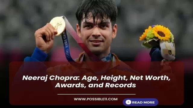 Neeraj Chopra: Age, Height, Net Worth, Awards,