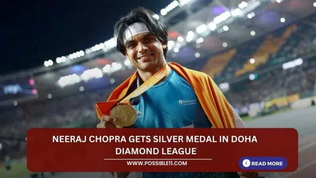 Neeraj Chopra gets silver medal in Doha
