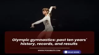 Olympic gymnastics: past ten years history,
