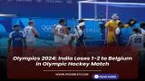 Olympics 2024: India Loses