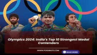 Olympics 2024: Indias Top 10 Strongest