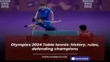 Olympics 2024 Table tennis: