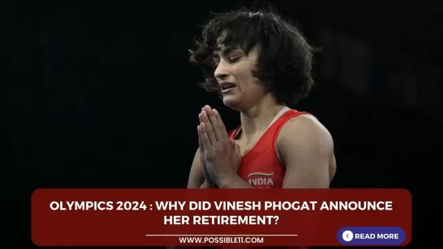 Olympics 2024 : Why did Vinesh Phogat