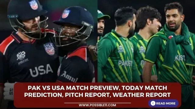 PAK vs USA Match Preview, Today Match