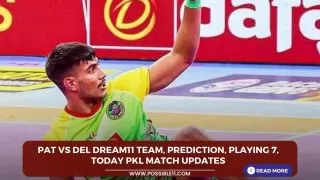 PAT vs DEL Dream11 Team, Prediction,