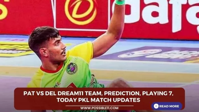 PAT vs DEL Dream11 Team, Prediction, Playing