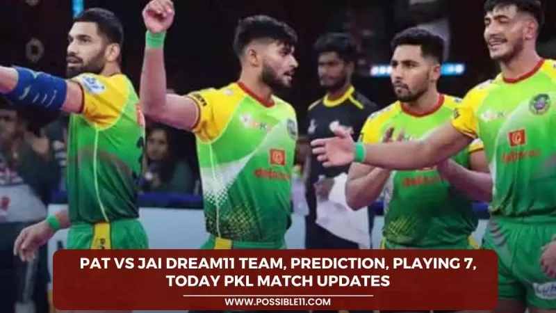 PAT vs JAI Dream11