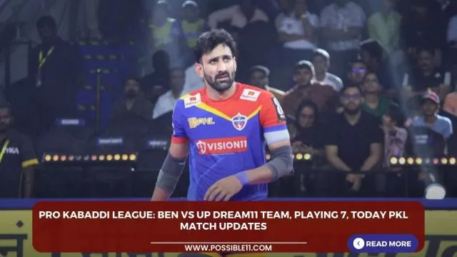Pro Kabaddi League: BEN vs UP Dream11