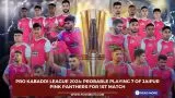 Pro Kabaddi League: Probable