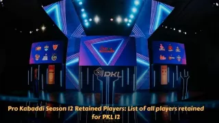Pro Kabaddi Season 12 Retained Players: