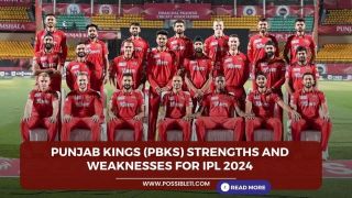 Punjab Kings (PBKS) Strengths and Weakness