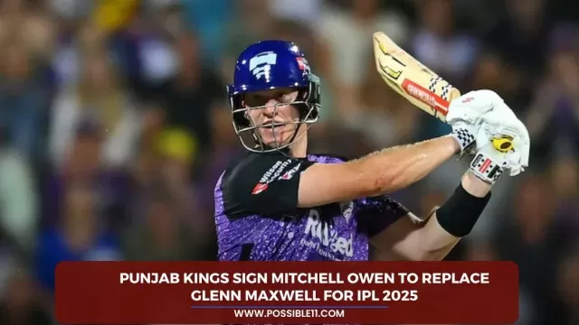 Punjab Kings sign Mitchell Owen to replace
