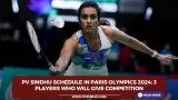 PV Sindhu schedule in