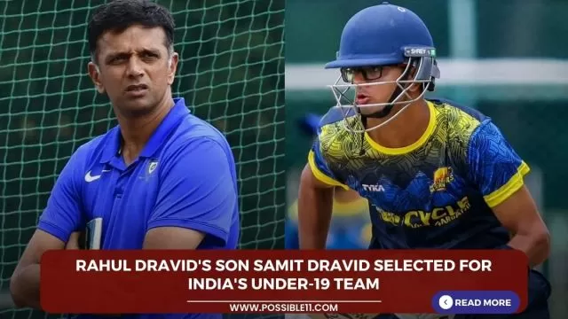 Rahul Dravids son Samit Dravid selected for
