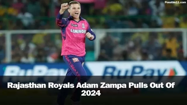 Rajasthan Royals Adam Zampa Withdraws From IPL